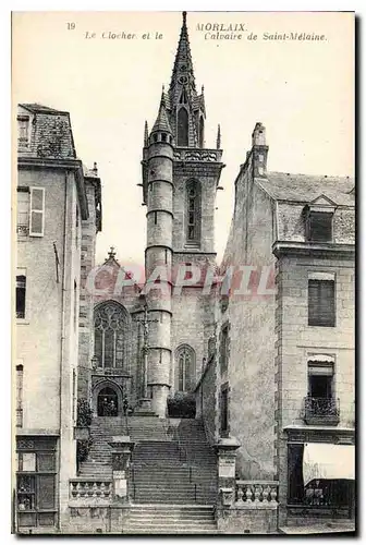 Cartes postales Morlaix Le Clocher et le Calvaire de St Melaine