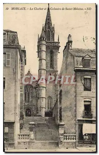 Cartes postales Morlaix Le Clocher et Calvaire de Saint Melaine