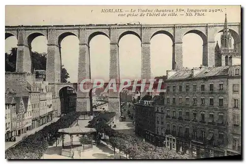 Ansichtskarte AK Morlaix Le Viaduc Hauteur