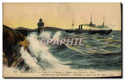 Cartes postales Marseille Le Phare de la Desirade Depart d'un Courrier de Chine