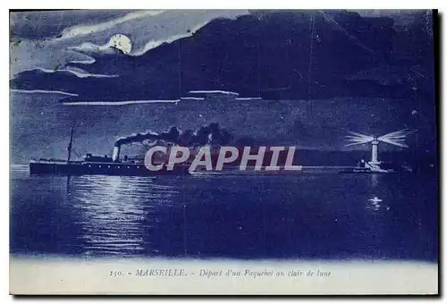 Cartes postales Marseille depart d'un Paquebot au Clair de Lune Bateau