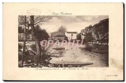 Ansichtskarte AK Suisse Vendeenne le Moulin de Bodet  St Laurent sur Sevre