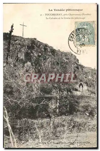 Ansichtskarte AK La Vendee pittoresque Touchegray pres Chantonnay Vendee le Calvaire et la Grotte du Pelerinage