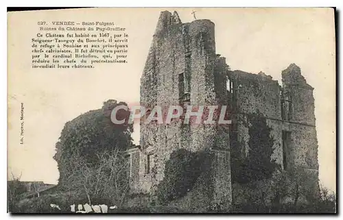 Ansichtskarte AK Vendee Saint Fulgent Ruines du chateau du Puy Greffier ce chateau fut habite en 1567 par le Seig