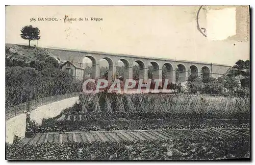 Cartes postales Bandol Viaduc de la Reppe