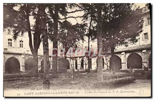 Cartes postales Saint Maximin la Sainte Baume Cloitre du Couvent des P P Dominicains