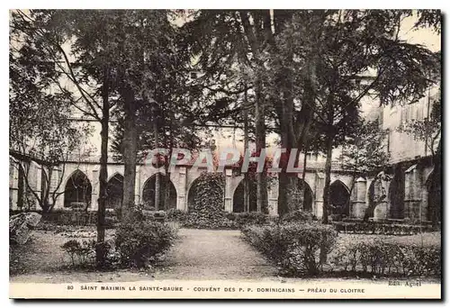 Cartes postales Saint Maximin la Sainte Baume Convent des P P Dominicains Preau du Cloitre