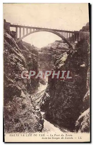 Cartes postales Haute vallee du Var Le Pont du Train dans les Gorges de Daluis