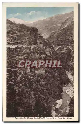 Cartes postales Traverse des Gorges de Daluis A M Pont du Train