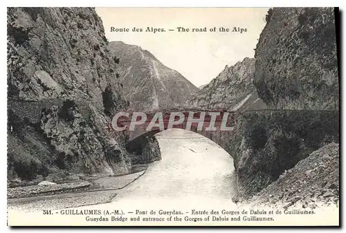 Cartes postales Guillaumes A M Pont de Guerdan Route des Alpes