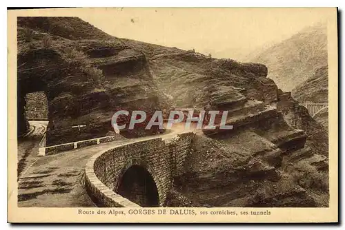 Ansichtskarte AK Route des Alpes Gorges de Daluis ses corhiches ses tunnels