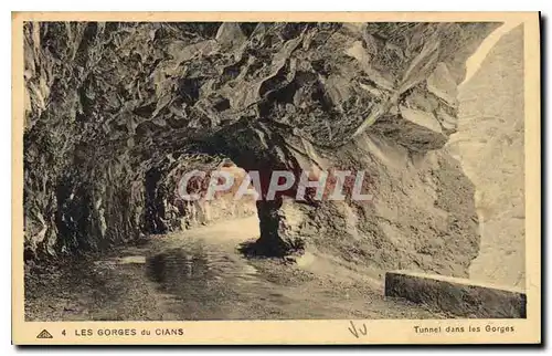 Ansichtskarte AK Les Gorges du Cians Tunnel dans les Gorges