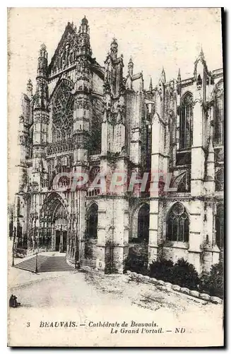 Ansichtskarte AK Beauvais Cathedrale de Beauvais Le Grand l'ortail