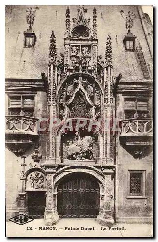 Ansichtskarte AK Nancy Palais Ducal Le Portail