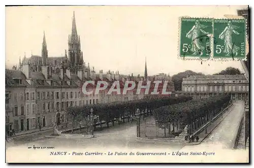 Cartes postales Nancy Place Carriere Le Palais du Gouvernement l'Eglise Saint Epvre