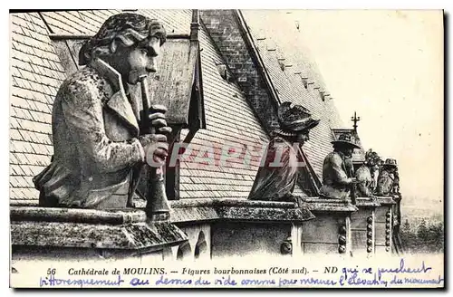 Cartes postales Cathedrale de Moulins Figures bourbonnaises Cote sud