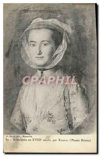 Ansichtskarte AK Arlesienne au XVIII siecle par Raspal Musee Reattu