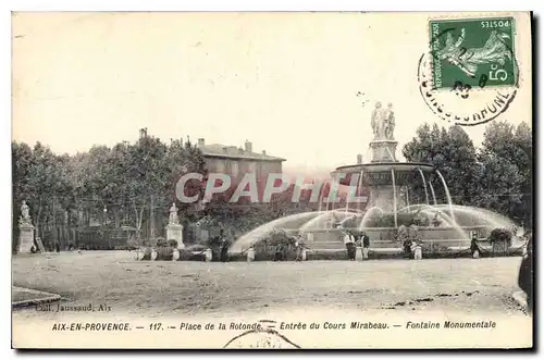 Cartes postales Aix en Provence Place de la Rotonde Entree du Cours Mirabeau Fontaine Monumentale