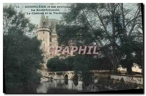 Cartes postales Angouleme et ses environs La Rochefoucauld Le Chateau et la Tavdoire