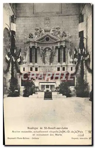 Ansichtskarte AK Basilique de St Benoit sur Loire Ancien mausolee actuellement chapelle de ND de la Paix et monum