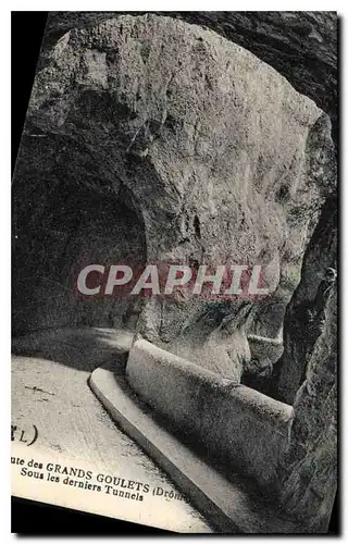 Cartes postales Grands Goulets Sous les derniers Tunnels