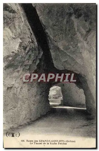 Cartes postales Route des Grands Goulets Drome Le Tunnel de la Roche Fendue
