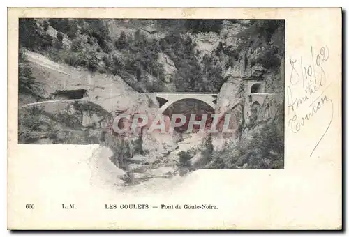 Cartes postales Les Goulets Pont de Goule Noire