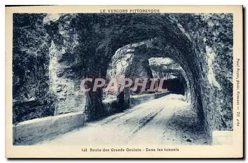 Ansichtskarte AK Le Vercors Pittoresque Route des Grands Goulets Dans les tunnels