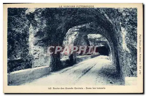 Cartes postales Le Vercors Pittoresque Route des Grands Goulets Dans les tunnels