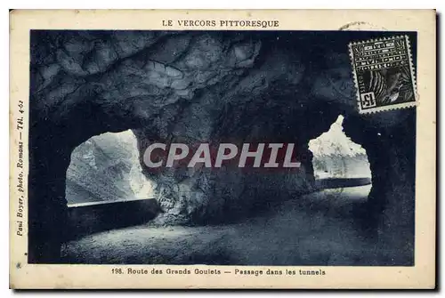 Cartes postales Le Vercors Pittoresque Route des Grands Goulets Passage dans les tunnels