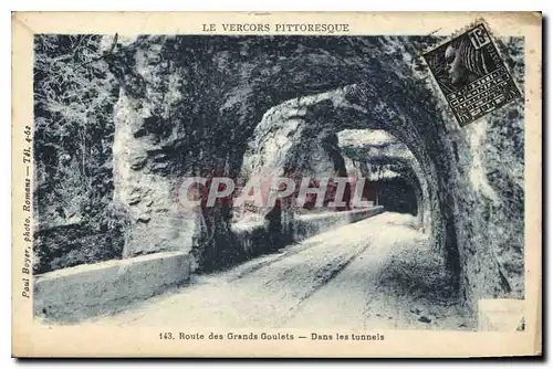 Cartes postales Le Vercors Pittoresque Route des Grands Goulets Dans les tunnels