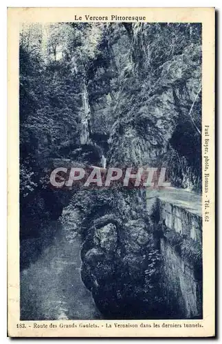 Ansichtskarte AK Le Vercors Pittoresque Route des Grands Goulets Le Vernaison dans les derniers tunnels