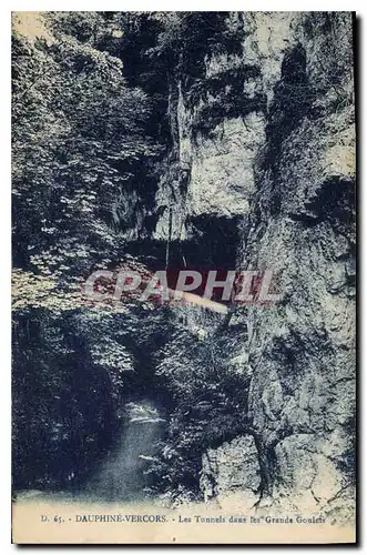 Cartes postales Dauphine Vercors Les Tunnels dans les Grands Goulets