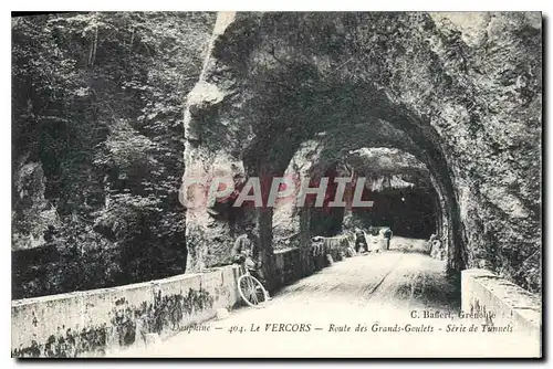 Cartes postales Dauphine Le Vercors Route des Grands Goulets Serie de Tunnels