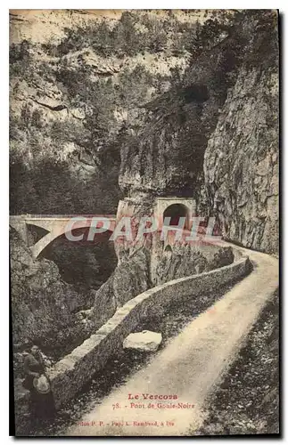 Cartes postales Le Vercors Pont de Goule Noire