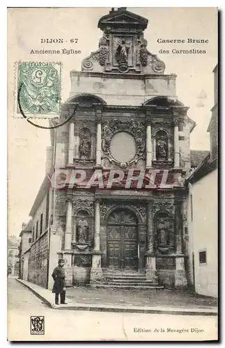 Cartes postales Dijon Ancienne Eglise Caserne Brune des Carmelites