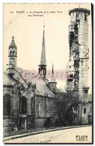 Cartes postales Dijon La Chapelle et la vieille Tour aux Chartreux