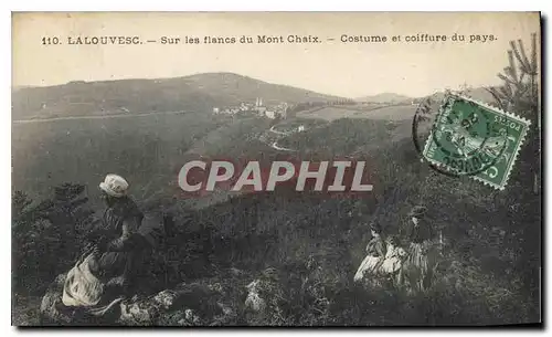 Ansichtskarte AK La Louvesc Sur les flanes du Mont Chaix Costume et coiffure du pays Folklore