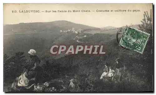 Cartes postales La Louvesc Sur les flanes du Mont Chaix Costume et coiffure du pays Folklore