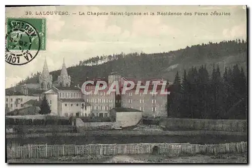Cartes postales La Louvesc La Chapelle Saint Ignace et la Residence des Peres Jesuites