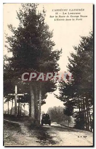 Ansichtskarte AK L'Ardeche Illustree La Louvesc Sur la Route de Grange Neuve L'Entree dans la Foret