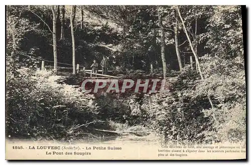 Cartes postales La Louvesc Ardeche La Petite Suisse Le Pont des Soupirs