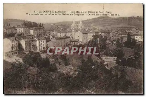 Ansichtskarte AK La Louvesc Ardeche Vue generale et Basilique Saint Regis Vue surerbe sur les Alpes et les Plaine