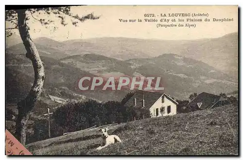 Ansichtskarte AK La Louvesc Ardeche Vue sur la Vallee d'Ay et les Plaines du Dauphine Perspective des Alpes