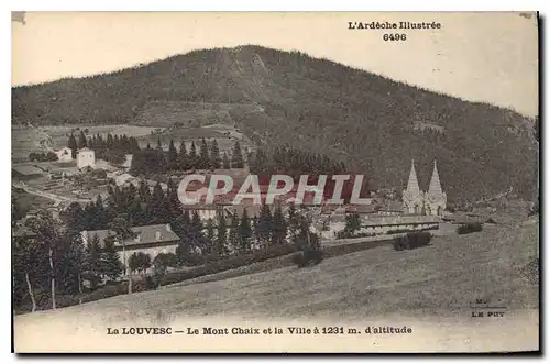 Ansichtskarte AK La Louvesc Le Mont Chaix et la Ville