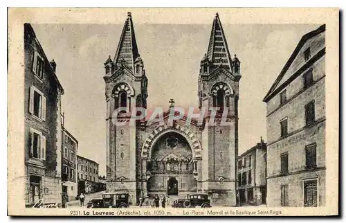 Cartes postales La Louvesc Ardeche La Place Marrel et la Basilique Saint Regis