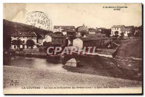 Cartes postales La Louvesc Le Lac et le Quartier du Grand Lieu L'Abri des Pelerins