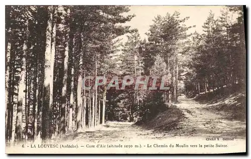 Ansichtskarte AK La Louvesc Ardeche Cure d'Air Le Chemin du Moulin vers la petite Suisse