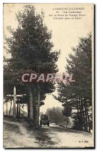 Ansichtskarte AK L'Ardeche Illustree La Louvesc sur la Route de Grange Neuve L'Entree dans la Foret Automobile