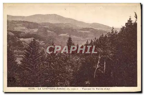 Ansichtskarte AK La Louvesc Ardeche Vue sur la Vallee d'Ay